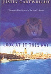Look at It This Way (Justin Cartwright)