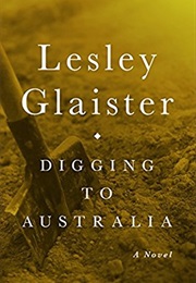 Digging to Australia (Lesley Glaister)