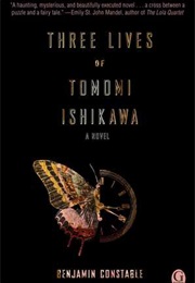 Three Lives of Tomomi Ishikawa (Benjamin Constable)