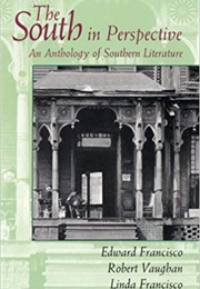 The South in Perspective: An Anthology of Southern Literature (Edward Francisco, Editor)