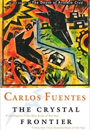 The Crystal Frontier (Carlos Fuentes)