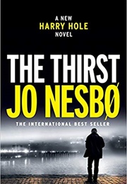 The Thirst (Jo Nesbo)