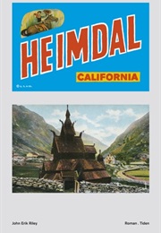 Heimdal, California (John Erik Riley)