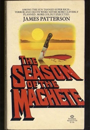 Season of the Machete (James Patterson)