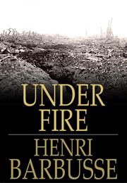 Henri Barbusse: Under Fire