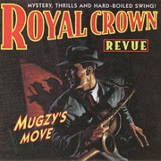 Royal Crown Revue - Mugzy&#39;s Move (1995)