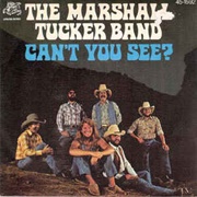 Can&#39;t You See - The Marshall Tucker Band