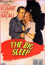 The Big Sleep (1946, Howard Hawks)