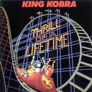 King Kobra - Thrill of a Lifetime