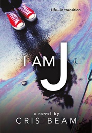 I Am J (Cris Beam)