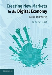 Value: Creating New Markets in the Digital Economy