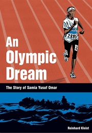 An Olympic Dream : The Story of Samia Yusuf Omar (Reinhard Kleist)
