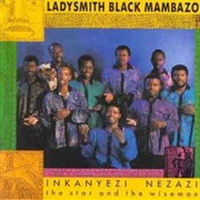 Inkanyezi Nezazi (The Star &amp; the Wiseman) - Ladysmith Black Mambazo