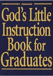 God's Little Instruction Book for Graduates (Honor Books)