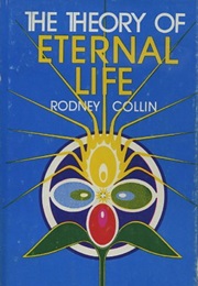 The Theory of Eternal Life (Rodney Collin)