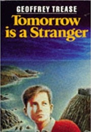 Tomorrow Is a Stranger (Geoffrey Trease)