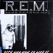 Life and How to Live It - R.E.M.