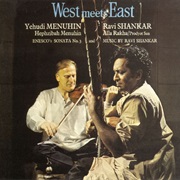 Ravi Shankar &amp; Yehudi Menuhin - West Meets East