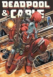 Deadpool & Cable (Fabian Nicieza (Text), Dan Slott (Text))