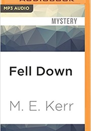 Fell Down (M.E. Kerr)