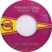 Run Away Child, Running Wild - The Temptations
