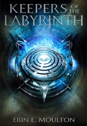 Keepers of the Labyrinth (Erin Moulton)