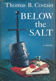 Below the Salt (Thomas B. Costain)