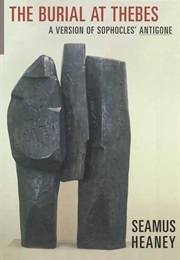 The Burial at Thebes (Seamus Heaney)