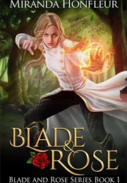 Blade & Rose (Miranda Honfleur)