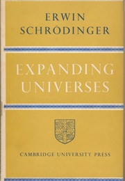 Expanding Universes (Erwin Schrödinger)