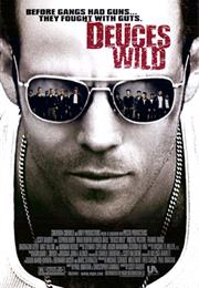 Deuces Wild (2002)