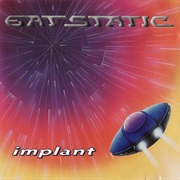 Eat Static - Implant