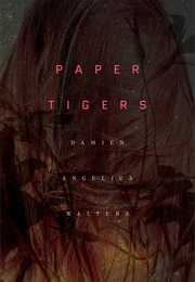 Paper Tigers (Damien Angelica Walters)