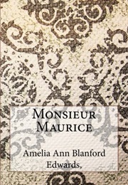 Monsieur Maurice &amp; Other Stories (Amelia B. Edwards)