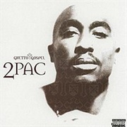 Ghetto Gospel - 2Pac
