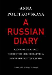 A Russian Diary (Anna Politkovskaya)