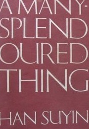 A Many Splendoured Thing (Han Suyin)