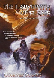 The Labyrinth of Flame (Courtney Schafer)
