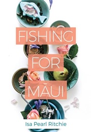 Fishing for Māui (Isa Pearl Ritchie)