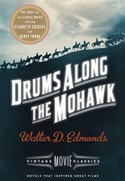 Drums Along the Mohawk (Walter D. Edmonds)