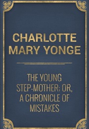 The Young Step-Mother (Charlotte M. Yonge)