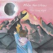 Mike Kershaw - This Long Night