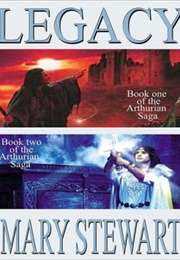 Legacy Arthurian Saga (Mary Stewart)