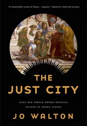 The Just City (Jo Walton)