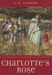 Charlotte's Rose (A. E. Cannon)