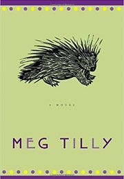 Porcupine (Meg Tilly)