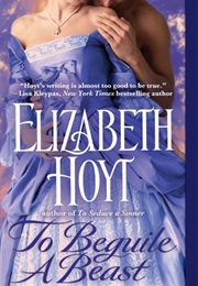 To Begile a Beast (Elizabeth Hoyt)