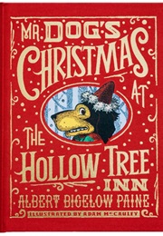 Mr. Dog's Christmas at the Hollow Tree Inn (Albert Bigelow Paine)
