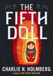 The Fifth Doll (Charlie N. Holmberg)