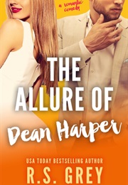 The Allure of Dean Harper (R.S Grey)